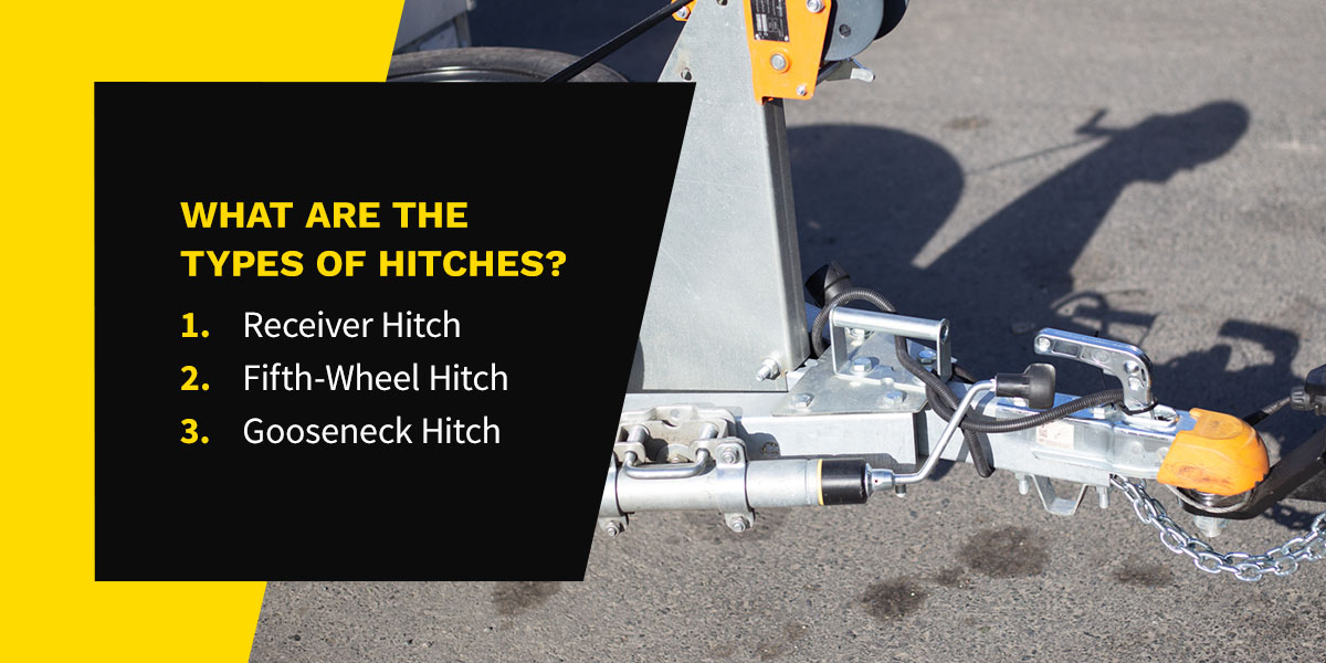 What are the types of hitches?