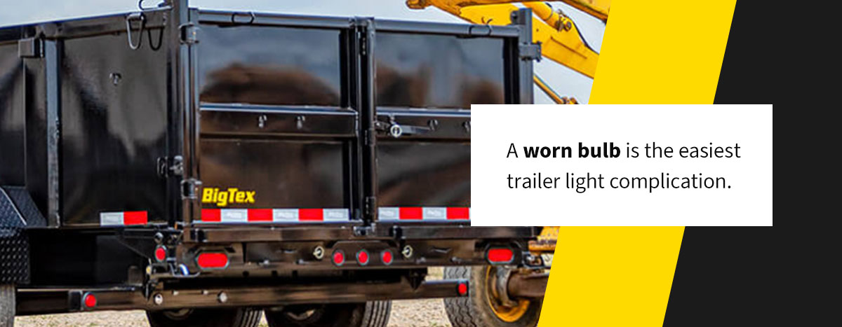 A worn bulb is the easiest trailer light complication.